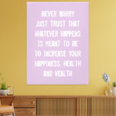 Maak je nooit zorgen Vertrouw alleen op Inspireren Canvas Afdruk (Insitu (Woonkamer))