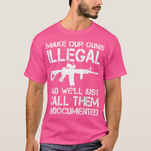 Maak Je Pistolen Illegaal En We Noemen Ze Zonder T-shirt