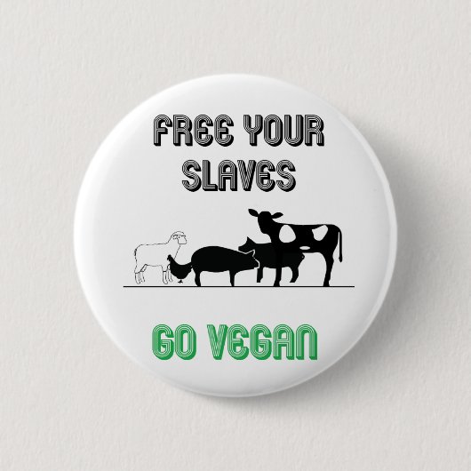 Maak je slaven vrij ronde button 5,7 cm (Voorkant)