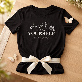 Maak Jezelf een Prioriteit T-shirt