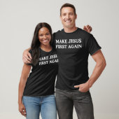 Maak Jezus opnieuw de eerste T-shirt (Unisex)