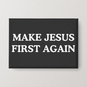 Maak Jezus weer eerst Button