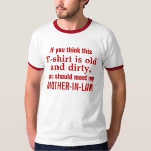 Maak kennis met mijn moeder in de wet t-shirt