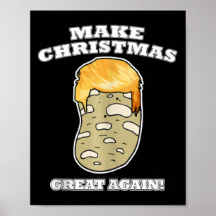 Maak kerst weer geweldig Kerst Aardappel Trump Poster