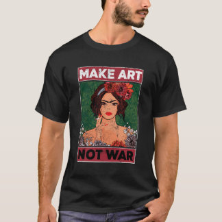 Maak kunst geen oorlog Grafische kunstenaars Schil T-shirt