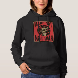 Maak kunst niet oorlog vreedzame kunstenaar Vredes Hoodie