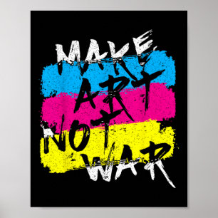 Maak kunst niet zozeer oorlogse graffiti spray Str Poster