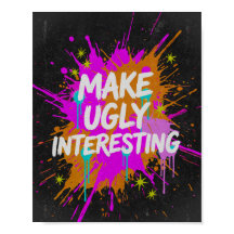 Maak Lelijk Interessant Creatieve Quote