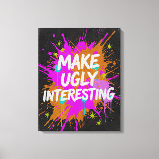 Maak Lelijke Interessante Creatieve Quote Canvas Afdruk