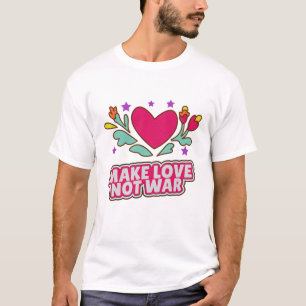 Maak liefde niet oorlog t-shirt