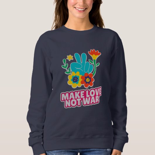 Maak liefde niet oorlog trui (Voorkant)
