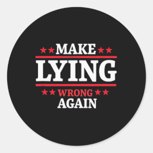 Maak liegen weer verkeerd Anti Trump Maak liegen v Ronde Sticker