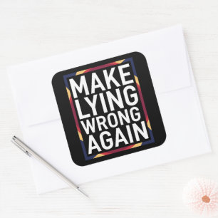 Maak liegen weer verkeerd geschenk verzet anti-Tru Vierkante Sticker