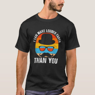 Maak luidere scheten dan je grappige vader Humor p T-shirt