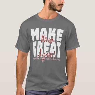 Maak Mannen weer geweldig - Johnny Reb Vlog Merch T-shirt