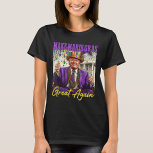 Maak Mardi Gras Groot Again T-shirt