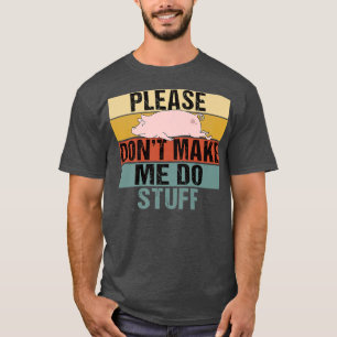 Maak me alsjeblieft geen grappige dingen Retro var T-shirt