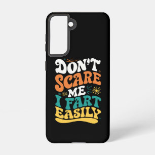 Maak Me Niet Bang Ik Laat Eenvoudig Een Scheet Fun Samsung Galaxy Hoesje