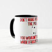 "Maak me niet bevriezen de Mok van het eiland" (Voorkant links)