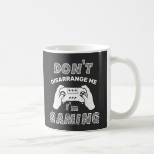 Maak me niet kapot, ik ben aan het gamen, Grappige Koffiemok