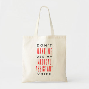 Maak me niet Mijn Medisch Hulp stem 2 gebruiken Tote Bag