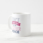 Maak me niet mijn stem van de leraar gebruiken koffiemok (Voorkant links)