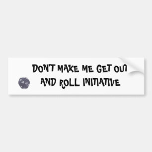 MAAK ME NIET UIT EN ROL INITIATIEF BUMPERSTICKER