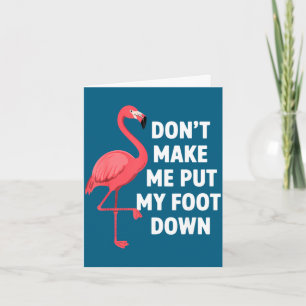 Maak me niet zo boos grap flamingo één been kaart