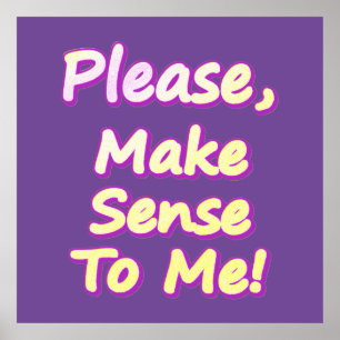 "Maak me verstandig, alsjeblieft!" Cute Design. Be Poster
