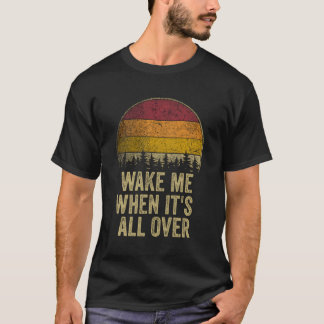 Maak me wakker als het allemaal over is Retro Funn T-shirt