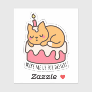 Maak me wakker voor het dessert sticker