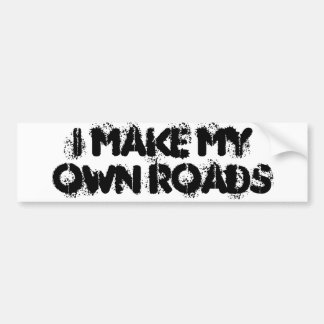 Maak Mijn Eigen Wegen Bumpersticker