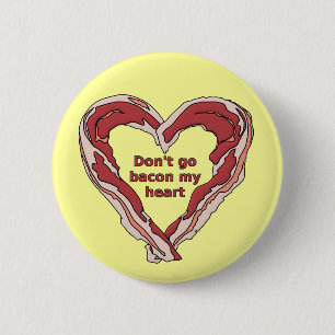 Maak mijn Hart niet tot Bacon Grappige Knop Badge Ronde Button 5,7 Cm