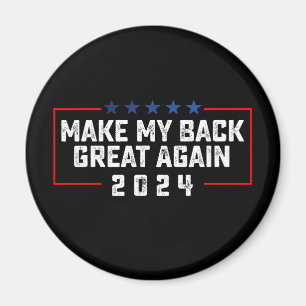 Maak Mijn Rug Geweldig Weer 2024 Trump Verkiezing Magneet
