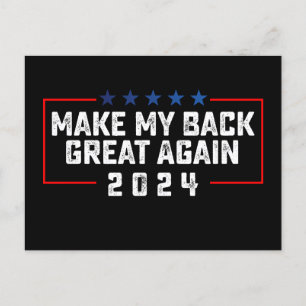Maak mijn rug weer geweldig 2024 Trump verkiezing Briefkaart