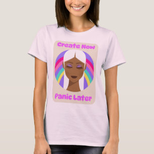 Maak Nu, Panikeer Later Creatieve Hobby Chaos T-shirt