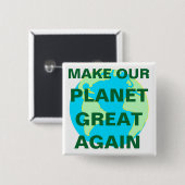 MAAK ONZE PLANEET NOGMAALS GROOT - VIERKANTE BUTTON 5,1 CM (Voorkant /achterkant)