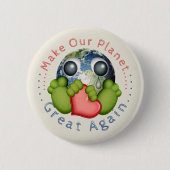 Maak onze planeet weer geweldig ronde button 5,7 cm (Voorkant)