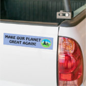 MAAK ONZE PLANEET WEER GROOT! BUMPERSTICKER (Op Truck)