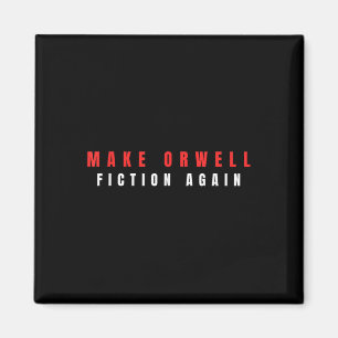 Maak Orwell Fiction Weer Trump Magneet