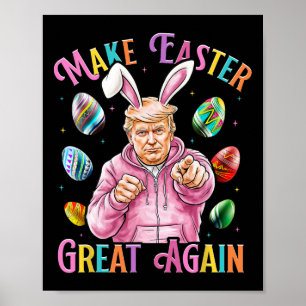 Maak Pasen Groot Again Funny Trump Bunny Lente H Poster