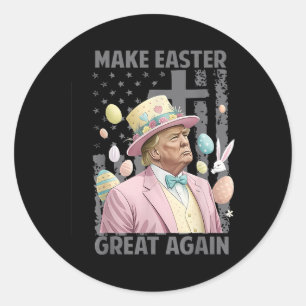 Maak Pasen weer geweldig Grappig Trump President Ronde Sticker