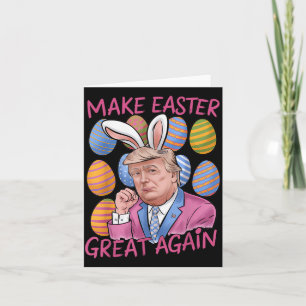 Maak Pasen weer geweldig Grappige Trump Paasdag Ma Kaart