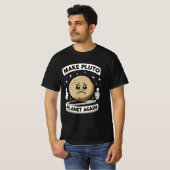 Maak Pluto Planet weer grappig T-shirt (Voorkant volledig)