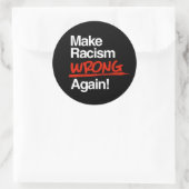 Maak racisme weer fout Classic Ronde Sticker (Tas)