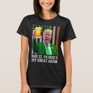 Maak Saint Patrick's Day weer geweldig Vlag grappi T-shirt