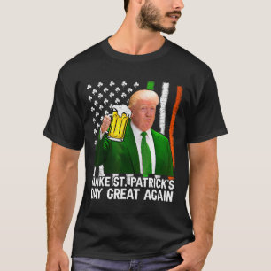 Maak Saint Patrick's Day weer geweldig Vlag grappi T-shirt