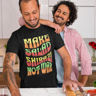 Maak salade Shirazi niet oorlog   Grappig Iraans T-shirt