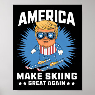 Maak skiën weer geweldig - Grappige Donald Trump S Poster