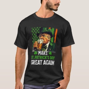 Maak St. Patrick's Day opnieuw geweldig, grappige T-shirt